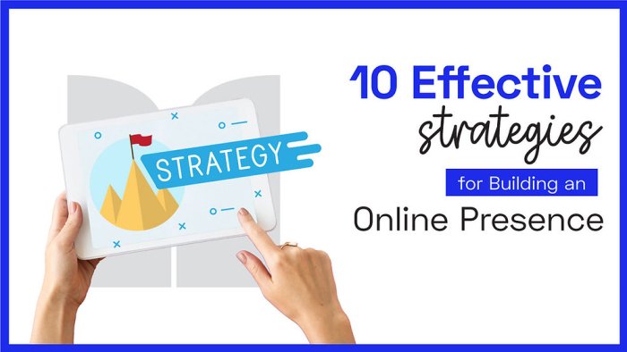 9 Powerful Strategies to Grow Your Online Presence