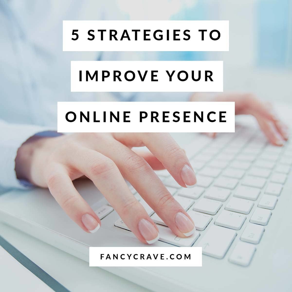9 Powerful Strategies to Grow Your Online Presence